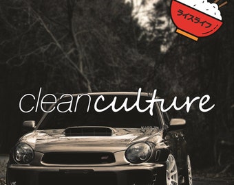 Clean Culture Car Decal /JDM / Car Sticker / TikTok / Vinyl Sticker / Import / Domestic/ Funny / Cup Sticker / Smooth Surface Sticker