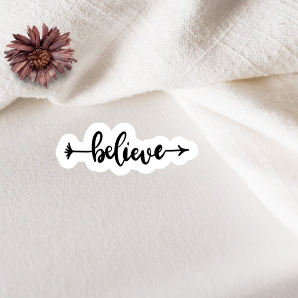 Believe Sticker - Glaube - Vinyl Aufkleber - Journal Sticker - Laptop - Planer Sticker - for hydroflask - Sticker Quotes - Car -Sticker Auto