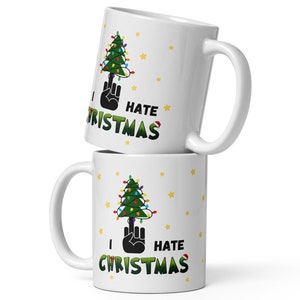 Funny 11 oz / 325 ml Mug - &quot;I hate Christmas&quot; - Christmas gifts for colleagues - Mug saying - Mug Christmas - Green