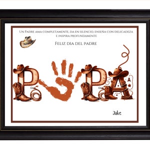 Cowboy Papa/Papi | Papa/Papi Handprint Craft | Feliz Dia Del Padre | First Father&#39;s Day | Father&#39;s Day Keepsake | Dad Poem | Handprint