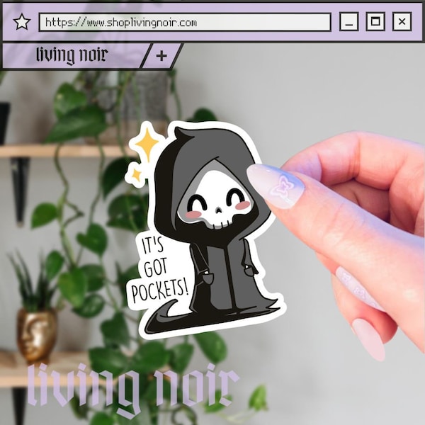 Cute Grim Reaper It’s Got Pockets Sticker | Kawaii Grim Reaper Sticker | Creepy Cute Sticker | Goth Sticker | Gift idea Birthday, Christmas