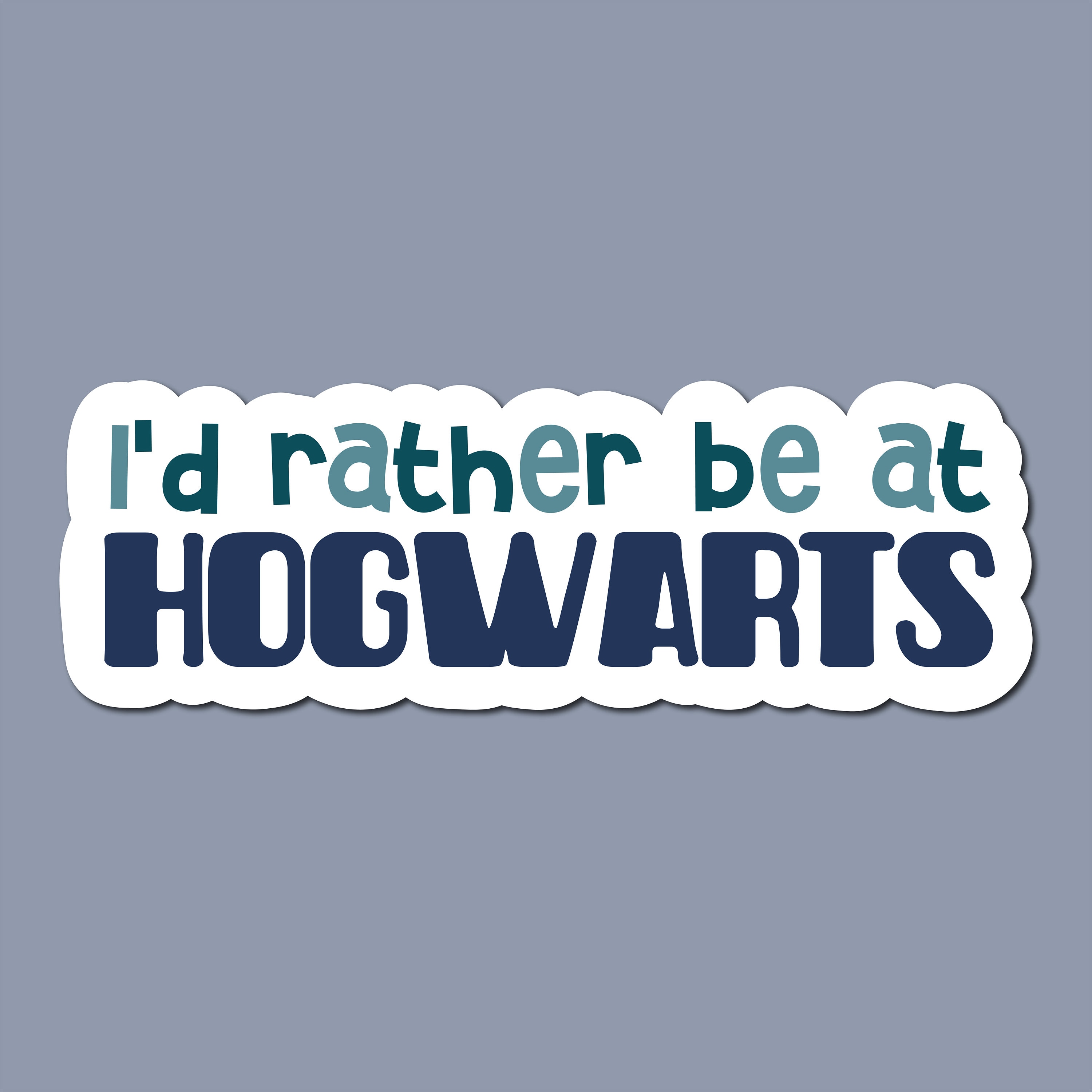Discover I'd Rather Be At Hogwarts - Ravenclaw - Harry Potter Sticker 3 OF 7