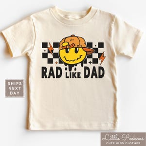 Rad Like Dad Natural Kids Shirt, I Love My Dad Toddler Tee, Funny Retro Smiley Infant Tshirt, Cute Father&#39;s Day Gift