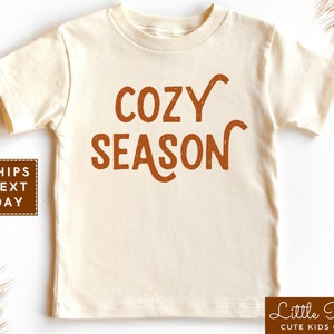 Cozy Season Natural Kids Shirt, Cozy Season Natural Onesie®, Cozy Fall Toddler T-shirt, Fall Season Infant Bodysuit, Fall Kids Raglan
