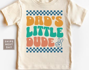 Fathers Day Shirt for Boy, Daddy's Little Dude Kids Shirt, Fathers Day Natural Toddler Tee, Retro Baby Announcement, Cute Baby Shower Gift