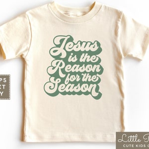 Jesus is the Reason for the Season Kids Shirt, Retro Script Jesus Season Natural Onesie®, Cute Religious Christmas Toddler T-shirt or Raglan