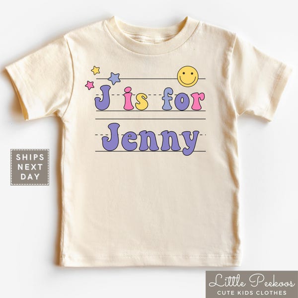 Letter Is For Name Toddler Shirt - Girls Personalized Kids Shirt - Personalized First Day Of School Tee - Kids Back To School Shirt