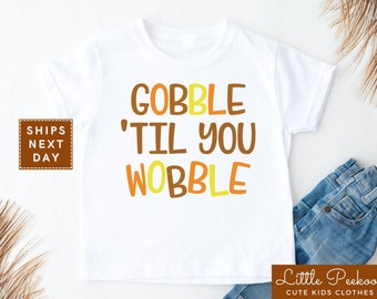 Gobble Til You Wobble Toddler Shirt, Cute Thanksgiving Kids T-shirt, Funny Autumn Infant Bodysuit, Cute Boys Fall Natural Onesie®