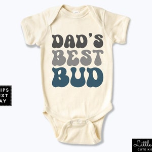 Dad&#39;s Best Bud Baby Onesie®, Retro Father&#39;s Day Kids Shirt, Boy&#39;s Natural Toddler T-shirt, Cute New Daddy Gift, Dad Baby Announcement