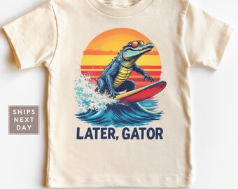 Funny Alligator Kids Shirt, Later Gator Toddler Shirt, Trendy Gator Aesthetic Tshirt, Southern Florida Graphic Tee, Retro Alligator Shirt