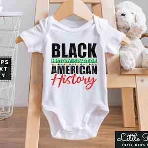 Black History Is Part Of American History Baby Onesie®, Black History Month Natural Toddler Shirt, Kids African Pride T-shirt or Raglan Tee