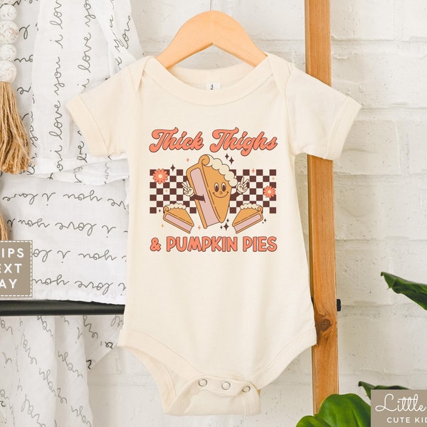 Retro Thanksgiving Baby Onesie®, Cute Thick Thighs Pumpkin Pies Infant Bodysuit, Funny Thick Thighs Toddler T-shirt