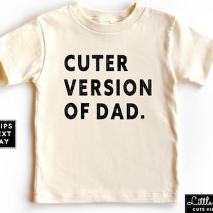 Cuter Version of Dad Toddler Shirt, Fathers Day Natural Baby Onesie®, Handsome Like Daddy Kids Raglan, Baby Announcement, Baby Shower Gift