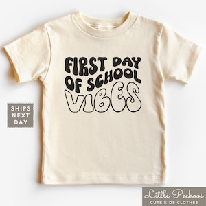 First Day Of School Vibes Kids Shirt - Retro Back to School Kids T-shirt - Cute First Day Vibes Toddler Shirt