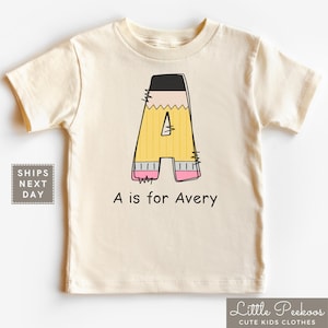 Personalized Back To School Shirt - Pencil Letter Is For Name Toddler Shirt - Natural Personalized Kids Shirt - Kids First Day Of School Tee