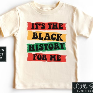 Its The Black History For Me Natural Toddler Shirt, Retro Black History Month Baby Onesie®, Kids African Culture T-shirt or Raglan Tee