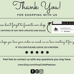 May include: Thank You! for shopping with us. Please don't forget to favorite our shop to be notified of any new updates and sales! We hope you love your order as much as we love creating it for you!!! If you did please leave us a review. Feel free to contact us with any questions you may have. www.Etsy.com/shop/LittlePeekoos