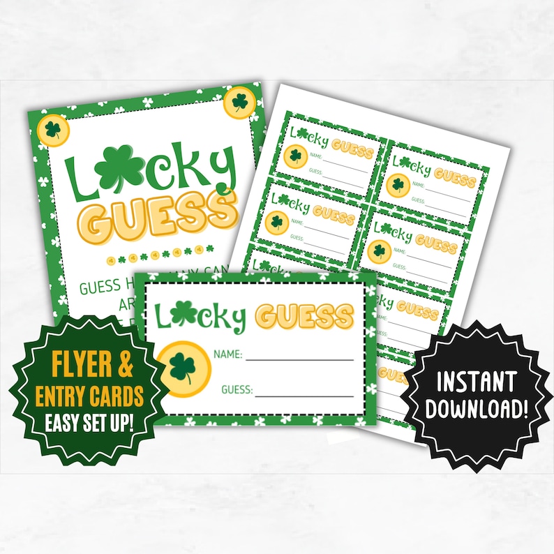 May include: Printable St. Patrick's Day game flyer and entry cards with a green shamrock and gold coin design. The flyer says "Lucky Guess" and the entry cards say "Lucky Guess" with a space for a name and guess. The text "Flyer & Entry Cards Easy Set Up!" is on the flyer. The text "Instant Download!" is on a black starburst.