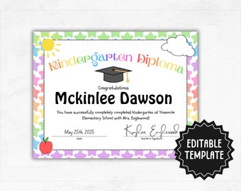 Puede incluir: Una plantilla de diploma de jardín de infantes imprimible con un borde de arcoíris, estrellas y una gorra de graduación. El texto dice "Kindergarten Diploma", "Congratulations" y "Mckinlee Dawson". El texto también incluye "You have successfully completed Kindergarten at Yosemite Elementary School with Mrs. Englewood!" y "May 25th, 2025". El texto "Kaylee Englewood" está escrito en cursiva. El texto "EDITABLE TEMPLATE" está en un círculo negro.