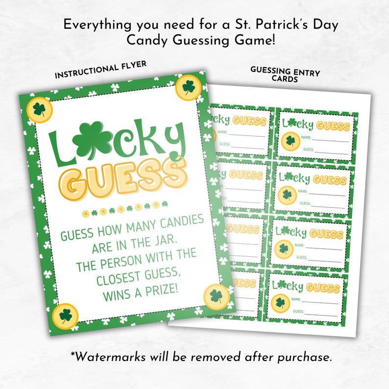 May include: Printable St. Patrick's Day game instructions and entry cards. The instructions say "Lucky Guess" and "Guess how many candies are in the jar. The person with the closest guess wins a prize!" The entry cards say "Lucky Guess" with spaces for a name and guess.