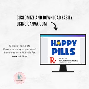 Op de afbeelding: Een computermonitor toont een sjabloon voor "HAPPY PILLS" met een smiley en een receptsymbool. De tekst luidt "AANPASSEN EN GEMAKKELIJK DOWNLOADEN MET CANVA.COM" en "1,3"x2,85" sjabloon". Een logo voor "FUNCTIONAL Family Home" staat linksonder.