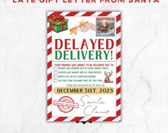 May include: A printable Santa Claus letter explaining a delayed gift delivery. The letter is red and white with a festive Christmas design. The letter states that the new delivery date will be December 31st, 2025.