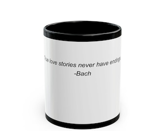 True love stories never have endings, 11oz Black Mug, Funny Valentine's
