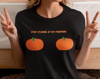 Deja de mirar mis calabazas Camiseta de manga corta de Halloween Camiseta de Halloween para una temporada espeluznante Camiseta de Halloween para fiesta de Halloween Camiseta de calabaza