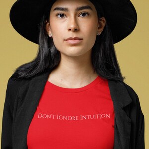 Don&#39;t Ignore Intuition Unisex Jersey Short Sleeve Tee, Motivational, Mental Health