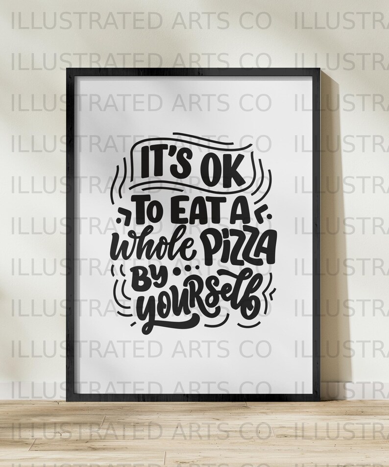 It's Ok to Eat A Whole Pizza by Yourself Svg Pizza Quotes Etsy