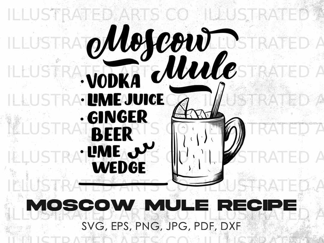 Moscow Mule Recipe Svg, Cocktail Svg, Png, Jpg, Pdf, Eps, Dxf Alcohol