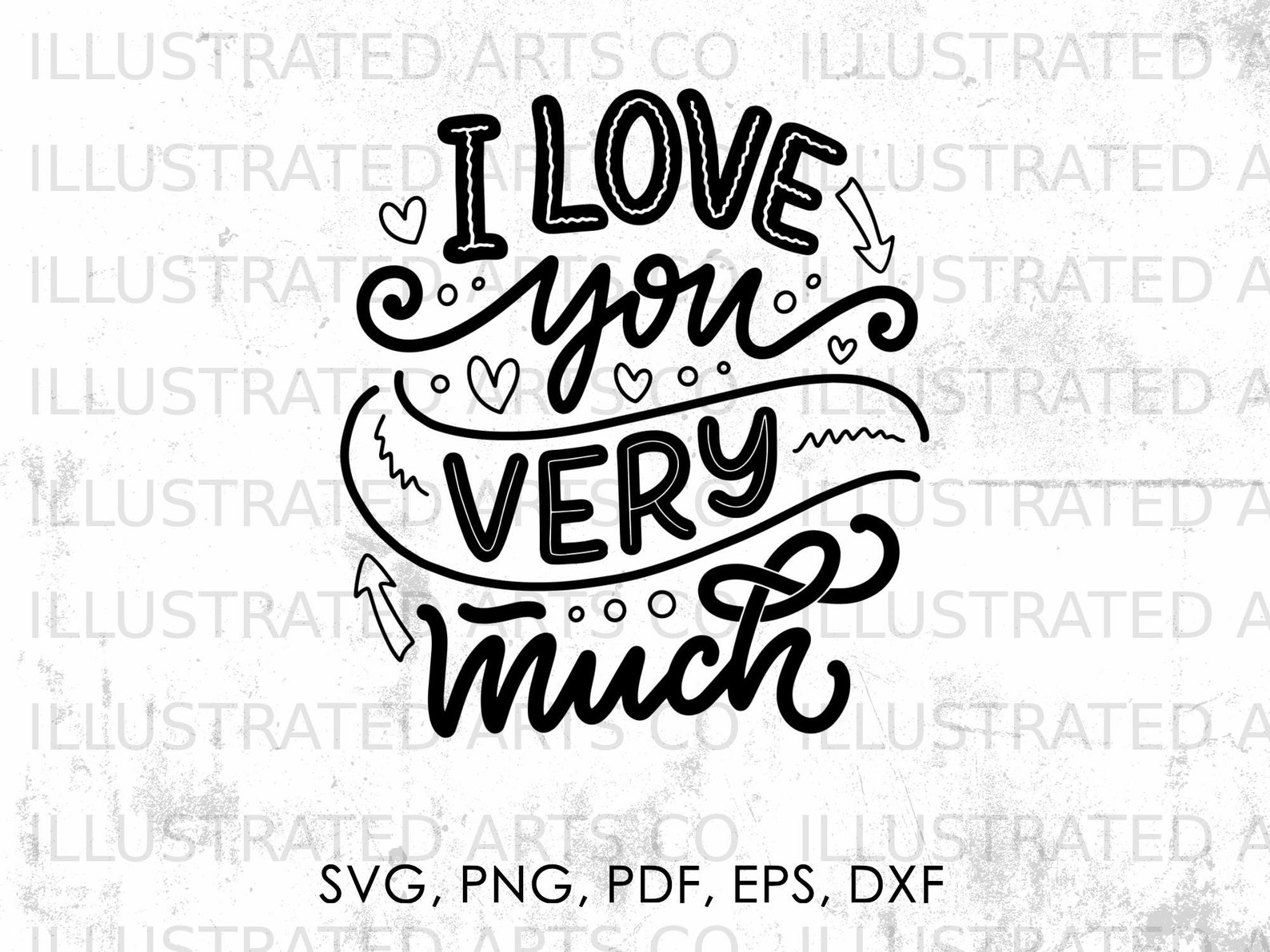 love-you-very-much-svg-love-svg-love-quotes-svg-png-pdf-eps-dxf