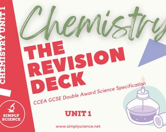 CCEA GCSE Double Award Science Unit 1 Chemistry Revision Deck
