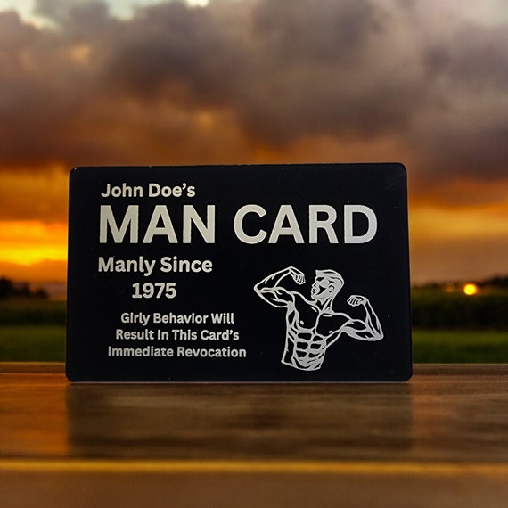 Man Card - Laser Engraved 2"x 3" Metal Wallet Card - Personalized man card for manly men!