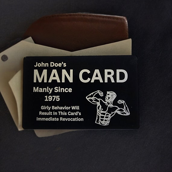 Man Card - Laser Engraved 2"x 3" Metal Wallet Card - Personalized man card for manly men!