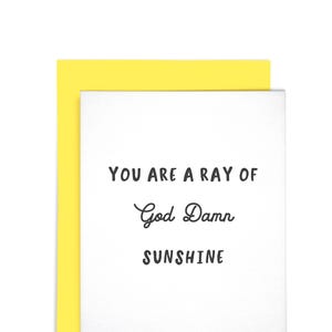 Carte typographique drôle Tu es un rayon de Dieu Damn Sunshine