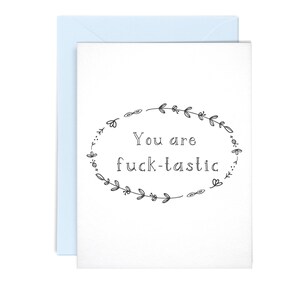 You Are Fake-Tastic Lustige Snarky Sweary Letterpress Grußkarte
