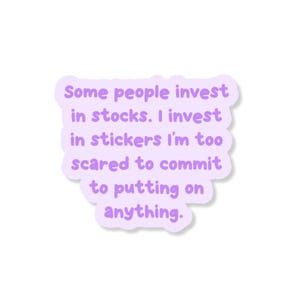 Investing In Stocks 3" Vinyl Sticker