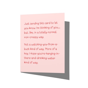 Non-Creepy Funny Friendship Greeting Card