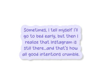 Good Intentions Insta 3" Vinyl Sticker