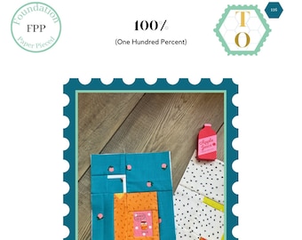One Hundred Percent: A Juice Box Foundation Paper Pieced Block Pattern -PDF Quilt Pattern - Digital Download