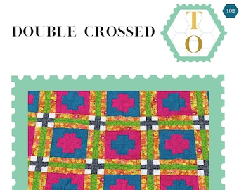 Double Crossed: PDF Quilt Pattern - Digital Download