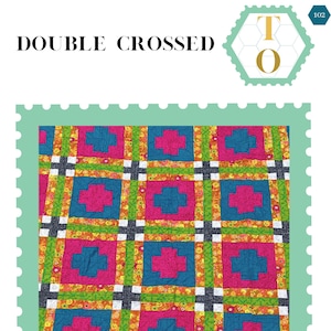 Double Crossed: PDF Quilt Pattern - Digital Download