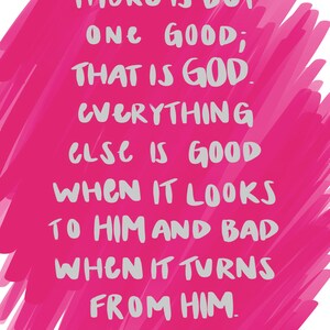 For The One Good DIGITAL PRINT -- C.S. Lewis quote (hot pink)