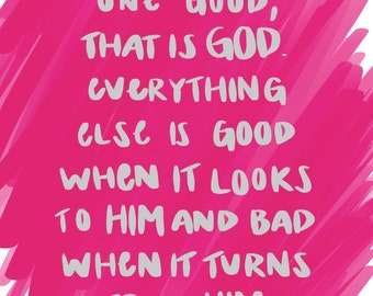 For The One Good DIGITAL PRINT -- C.S. Lewis quote (hot pink)
