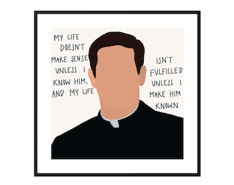 Father Mike Schmitz quote DIGITAL PRINT (Catholic Wall Art)
