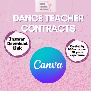 May include: A pink graphic with the words "DANCE TEACHER CONTRACTS". Features the text "Instant Download Link" and "Created by DSO with over 20 years experience". The Canva logo is also visible.
