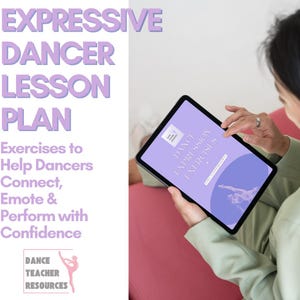 Może przedstawiać: Tablet wyświetlający "DANCE EXPRESSION EXERCISES" na jasnofioletowym tle. Tablet jest trzymany przez osobę. Po lewej stronie obrazu znajduje się tekst "EXPRESSIVE DANCER LESSON PLAN" i "Exercises to Help Dancers Connect, Emote & Perform with Confidence."