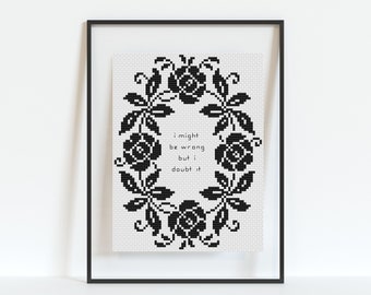 I Might Be Wrong But I Doubt It - PDF Pattern - Subversive Cross Stitch Pattern - Irreverent - Simple - PDF Download