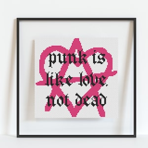 Punk Is Like Love. Not Dead - PDF Pattern - Subversive Cross Stitch Pattern - Modern - PDF Download - Punk